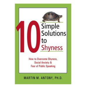 '10 Simple Solutions to Shyness' Martin Antony PhD Softcover Social Anxiety CBT